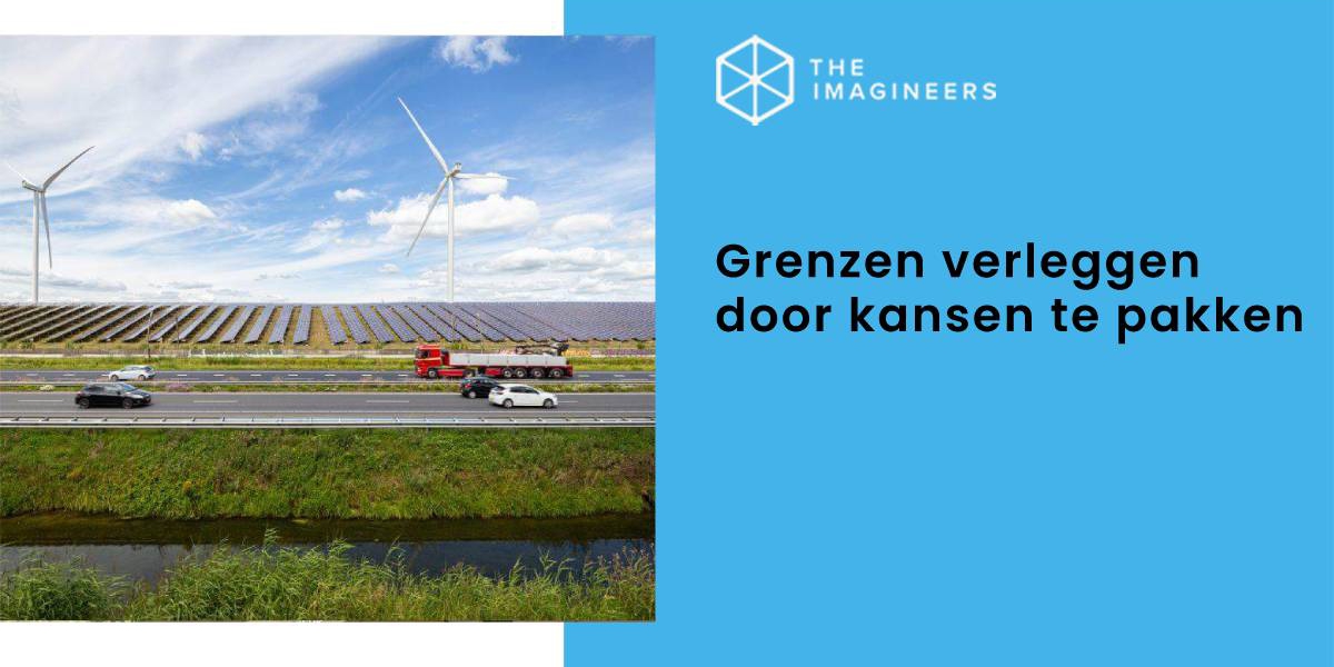 Grenzen verleggen door kansen te pakken