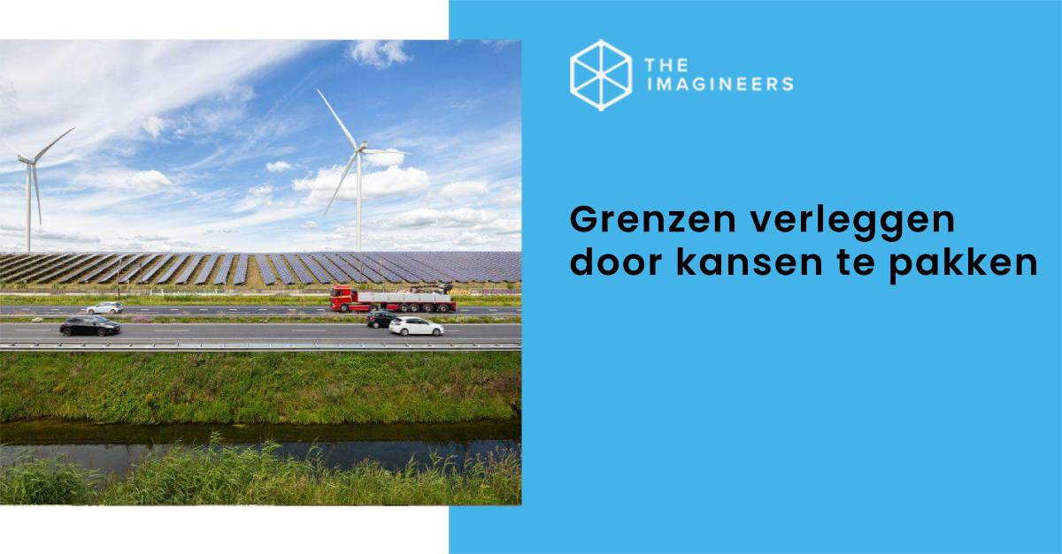 Grenzen verleggen door kansen te pakken