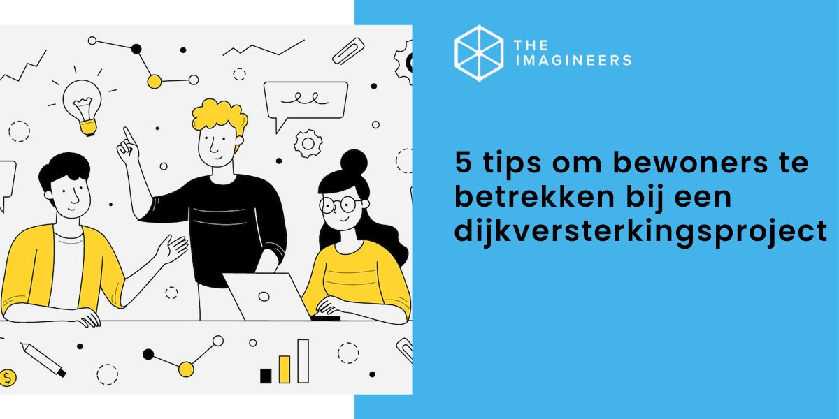 5 tips bewoners betrekken dijkversterking